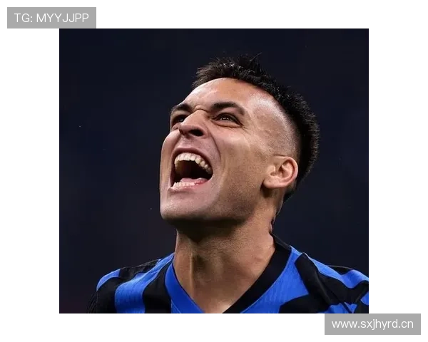 劳塔罗能否担纲核心？战术角色与终结效率深度解析